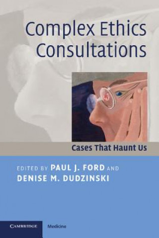 Carte Complex Ethics Consultations Paul J Ford