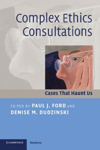 Libro Complex Ethics Consultations Paul J Ford