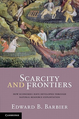 Libro Scarcity and Frontiers Ed Barbier