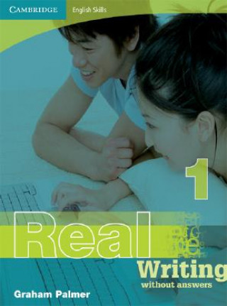 Carte Cambridge English Skills Real Writing 1 without Answers Graham Palmer