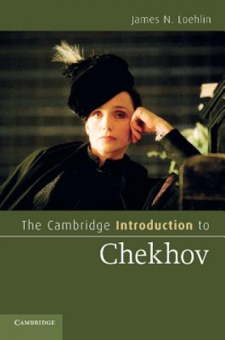 Könyv Cambridge Introduction to Chekhov James N Loehlin