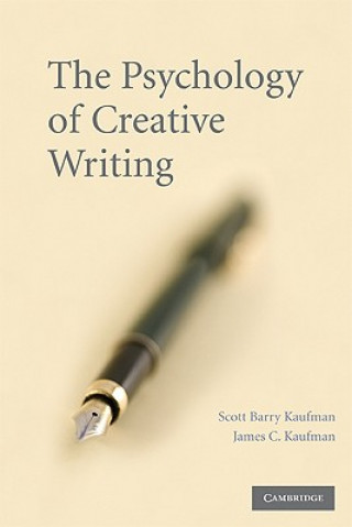 Knjiga Psychology of Creative Writing Scott Barry Kaufman