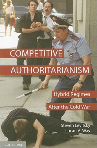 Книга Competitive Authoritarianism Steven Levitsky