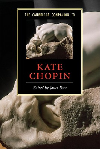 Könyv Cambridge Companion to Kate Chopin Janet Beer
