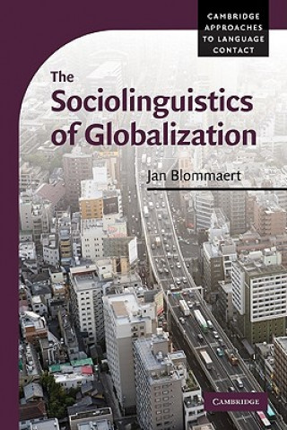 Livre Sociolinguistics of Globalization Jan Blommaert