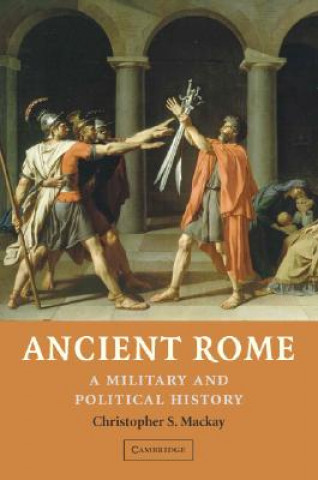Книга Ancient Rome Christopher S Mackay