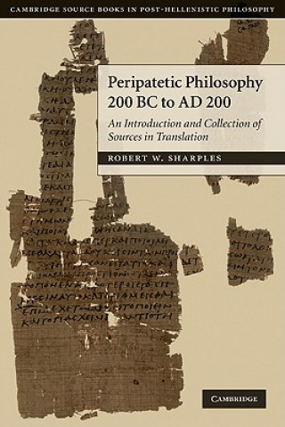 Kniha Peripatetic Philosophy, 200 BC to AD 200 R W Sharples