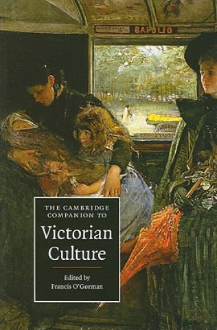 Kniha Cambridge Companion to Victorian Culture Francis O´Gorman