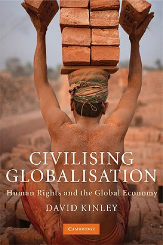 Buch Civilising Globalisation David Kinley