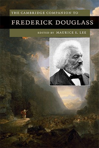 Kniha Cambridge Companion to Frederick Douglass Maurice S Lee