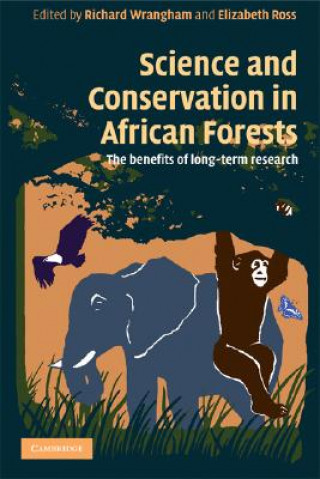Kniha Science and Conservation in African Forests Richard Wrangham