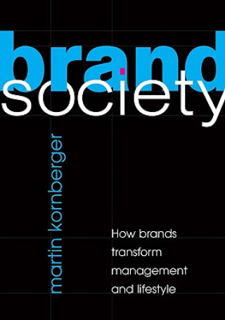 Kniha Brand Society Martin Kornberger