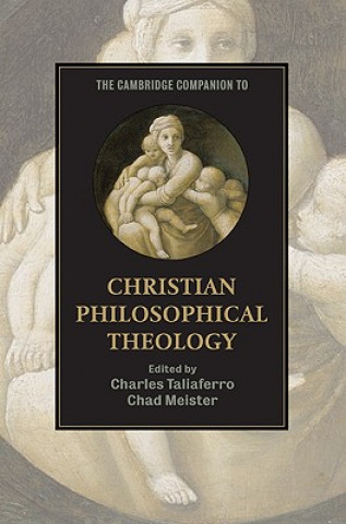 Kniha Cambridge Companion to Christian Philosophical Theology Charles Taliaferro