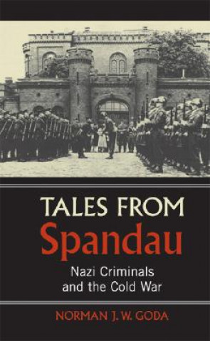 Carte Tales from Spandau Norman J W Goda