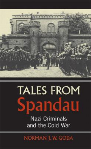 Buch Tales from Spandau Norman J W Goda