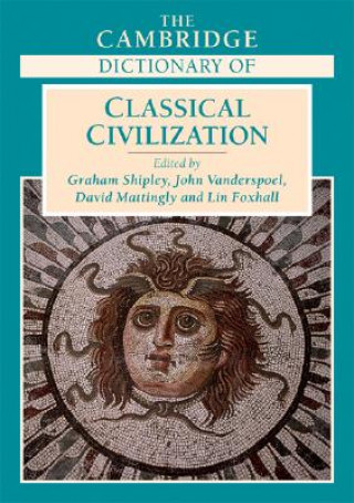 Book Cambridge Dictionary of Classical Civilization Graham Shipley