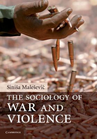 Kniha Sociology of War and Violence Sinisa Maleeevic
