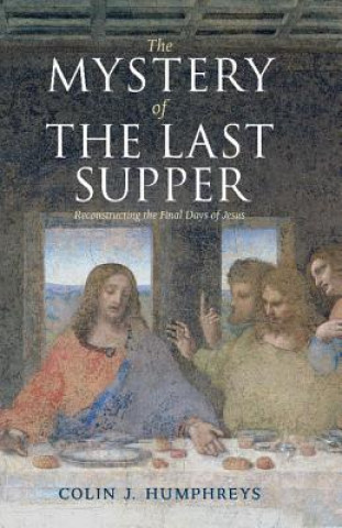 Książka Mystery of the Last Supper Colin Humphreys