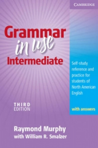 Carte Grammar in Use Intermediate Student's Book with answers Raymond Murphy