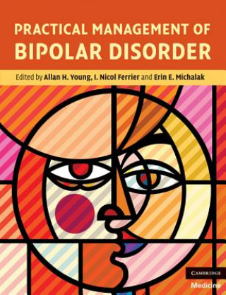 Książka Practical Management of Bipolar Disorder Allan H Young