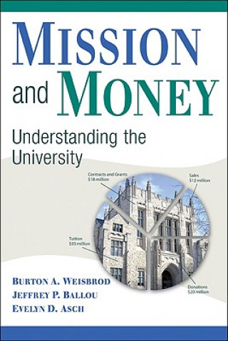 Buch Mission and Money Burton A Weisbrod