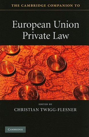 Book Cambridge Companion to European Union Private Law Christian Twigg-Flesner