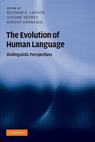 Kniha Evolution of Human Language Richard K Larson