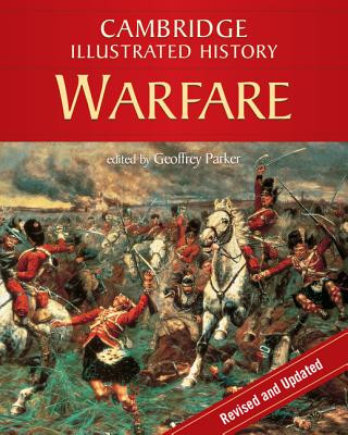 Könyv Cambridge Illustrated History of Warfare Geoffrey Parker