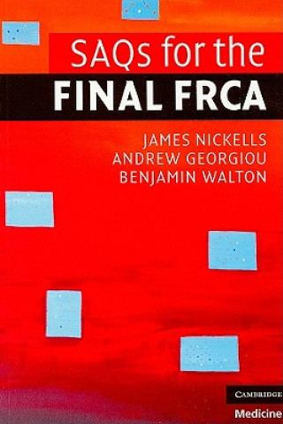Kniha SAQs for the Final FRCA James Nickells