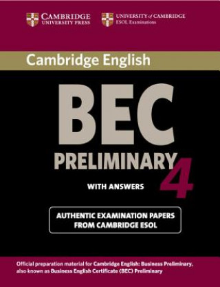 Carte Cambridge BEC 4 Preliminary Student's Book with answers Cambridge ESOL