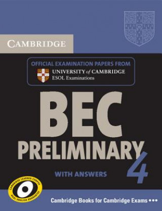 Kniha Cambridge BEC 4 Preliminary Self-study Pack (Student's Book with answers and Audio CD) Cambridge ESOL