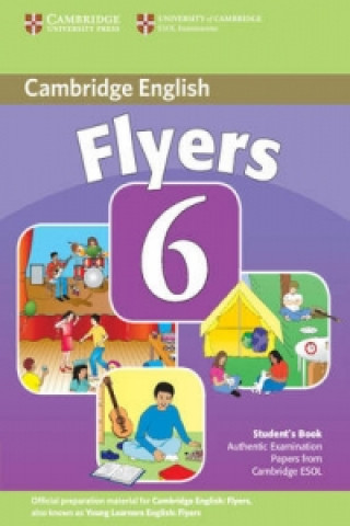 Kniha Cambridge Young Learners English Tests 6 Flyers Student's Bo Corporate Author Cambridge ESOL