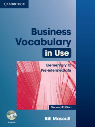 Carte Business Vocabulary in Use: Elementary to Pre-intermediate with Answers and CD-ROM Bill Mascull