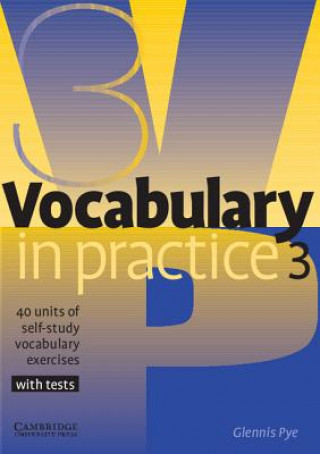 Knjiga Vocabulary in Practice 3 Glennis Pye
