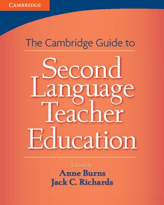 Книга Cambridge Guide to Second Language Teacher Education Jack Richards