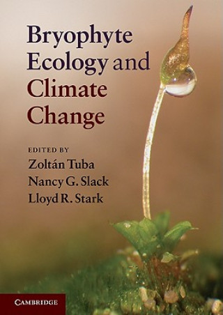 Książka Bryophyte Ecology and Climate Change Zoltan Tuba