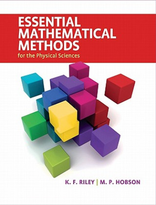 Knjiga Essential Mathematical Methods for the Physical Sciences K F Riley
