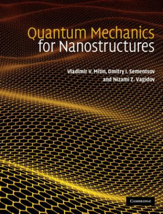 Kniha Quantum Mechanics for Nanostructures Vladimir Mitin