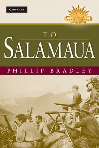 Könyv To Salamaua Phillip Bradley