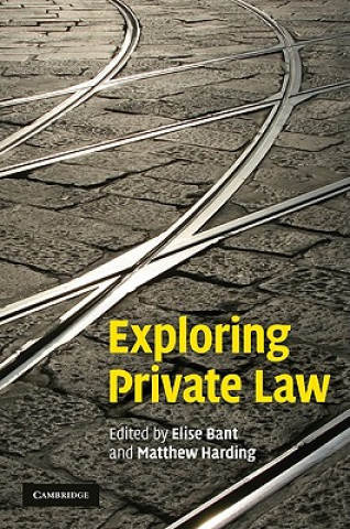 Kniha Exploring Private Law Elise Bant