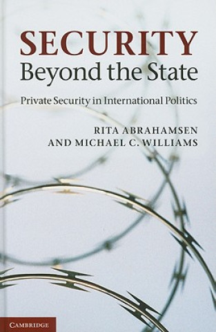Kniha Security Beyond the State Rita (University of Ottawa) Abrahamsen