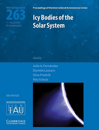 Kniha Icy Bodies of the Solar System (IAU S263) Julio A Fernandez