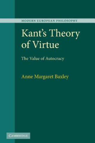 Könyv Kant's Theory of Virtue Anne Margaret Baxley