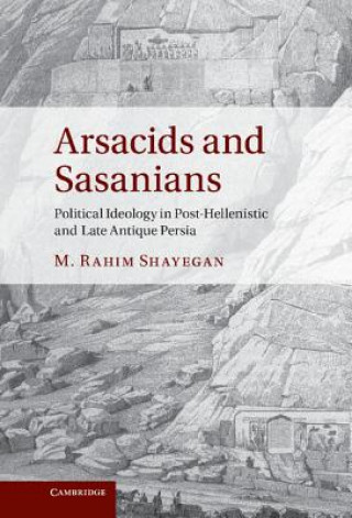 Book Arsacids and Sasanians M Rahim Shayegan