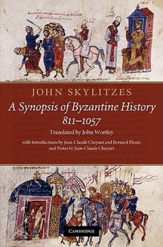 Kniha John Skylitzes: A Synopsis of Byzantine History, 811-1057 John Skylitzes