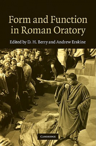 Carte Form and Function in Roman Oratory D H Berry