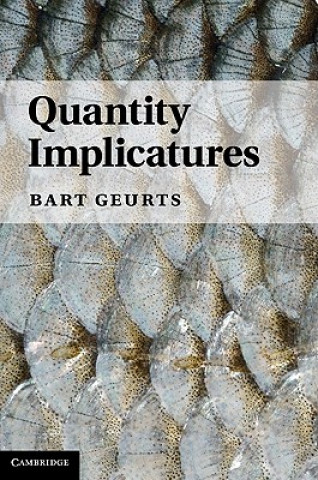 Książka Quantity Implicatures Bart Geurts