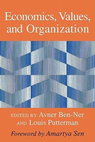 Knjiga Economics, Values, and Organization Avner Ben-Ner