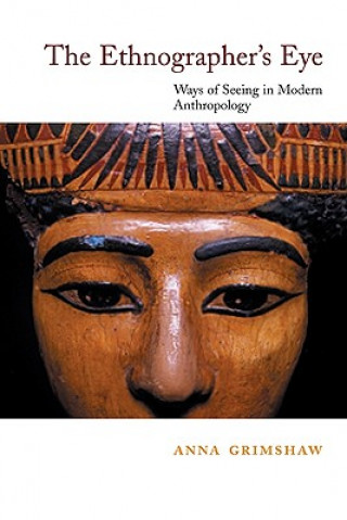 Knjiga Ethnographer's Eye Anna Grimshaw