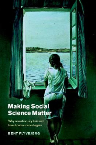 Książka Making Social Science Matter Bent Flyvbjerg